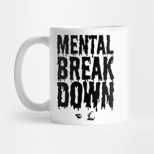 CL Mental Breakdown Mug